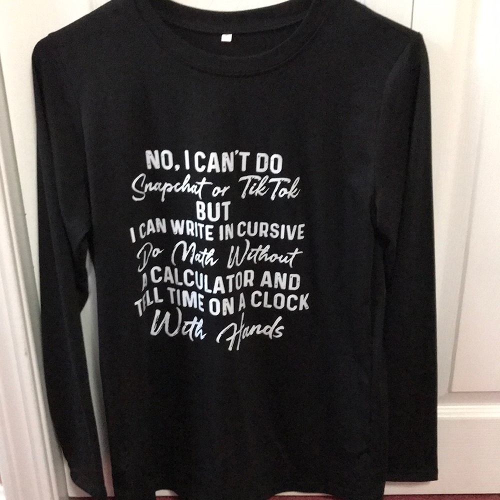 This is a t shirt with a fun little saying